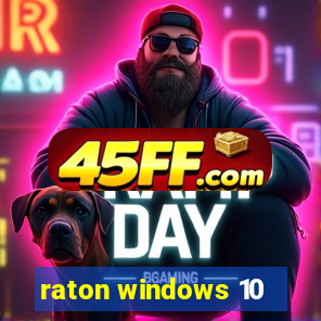 raton windows 10